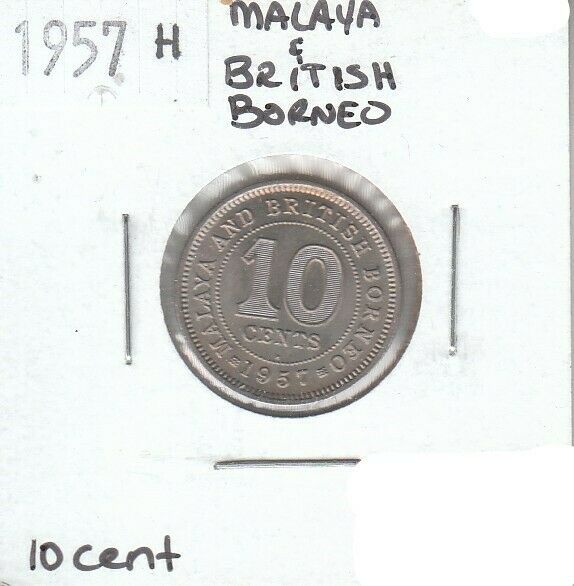 Malaya & British Borneo 10 Cent 1957 H Unc Uncirculated